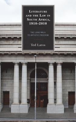 Literature and the Law in South Africa, 19102010 1