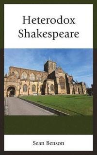 bokomslag Heterodox Shakespeare