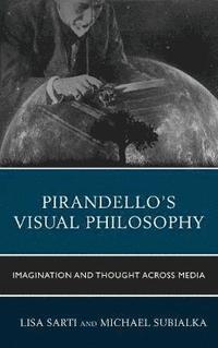 bokomslag Pirandellos Visual Philosophy