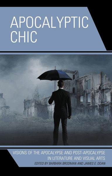 Barbara Brodman, James E. Doan - Apocalyptic Chic, Inbunden