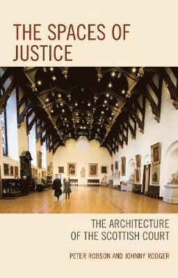Peter Robson, Johnny Rodger - Spaces of Justice, Inbunden