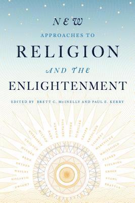 bokomslag New Approaches to Religion and the Enlightenment