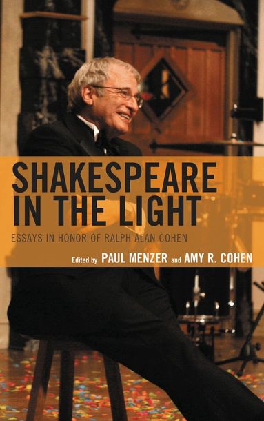 Paul Menzer, Amy R. Cohen - Shakespeare in the Light, Inbunden