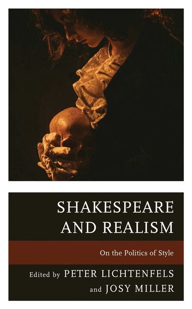 Peter Lichtenfels, Josy Miller - Shakespeare and Realism, Häftad