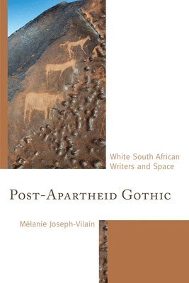 Mélanie Joseph-Vilain, Melanie Joseph-Vilain - Post-Apartheid Gothic, Inbunden