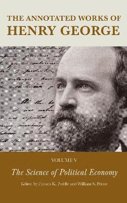 The Annotated Works of Henry George 1