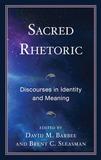 bokomslag Sacred Rhetoric