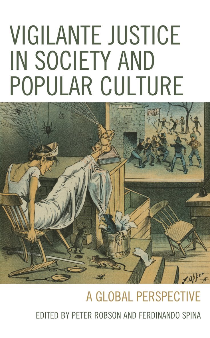 Peter Robson, Ferdinando Spina - Vigilante Justice in Society and Popular Culture, Häftad