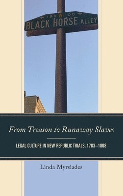 From Treason to Runaway Slaves 1