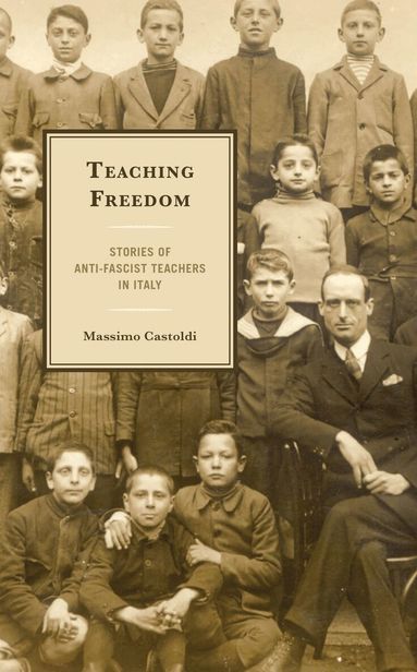 Massimo Castoldi - Teaching Freedom, Inbunden