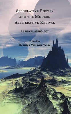 bokomslag Speculative Poetry and the Modern Alliterative Revival