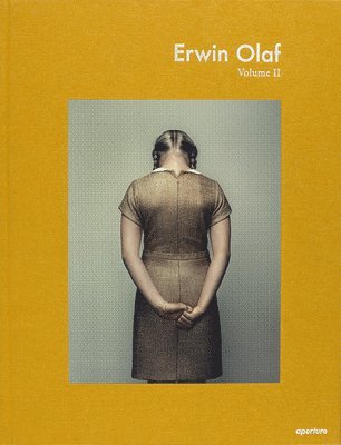 Erwin Olaf: Volume II (Signed Edition), Inbunden