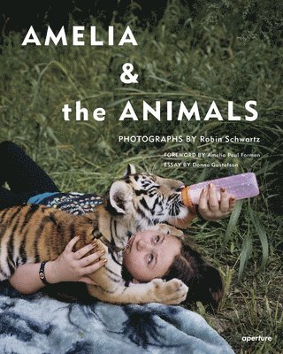 Robin Schwartz: Amelia and the Animals (Signed Edition), Inbunden