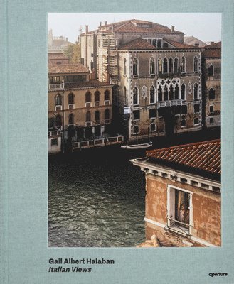 Gail Albert Halaban: Italian Views (Signed Edition), Inbunden