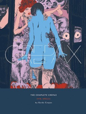 bokomslag The Complete Crepax: Evil Spells