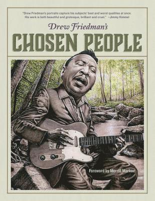 Drew Friedman's Chosen People 1