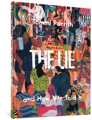 Tommi Parrish - Lie and How We Told It, Inbunden