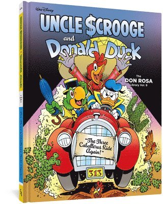Walt Disney Uncle Scrooge and Donald Duck: The Three Caballeros Ride Again!: The Don Rosa Library Vol. 9 1