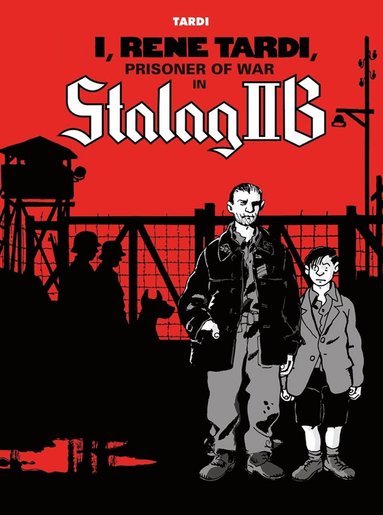bokomslag I, Rene Tardi, Prisoner of War in Stalag IIB Vol. 1