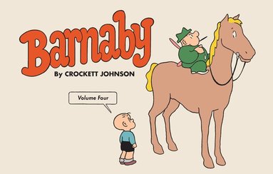 Crockett Johnson, Philip Nel - Barnaby Volume Four, Inbunden