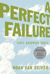 bokomslag Fante Bukowski Three: A Perfect Failure