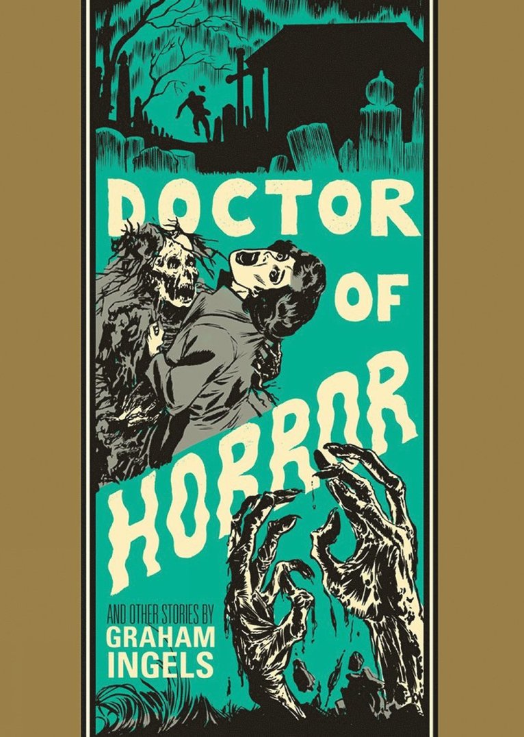 Graham Ingels, Al Feldstein, Ray Bradbury - Doctor of Horror and Other Stories, Inbunden