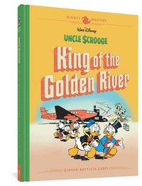 bokomslag Walt Disney's Uncle Scrooge: King of the Golden River: Disney Masters Vol. 6