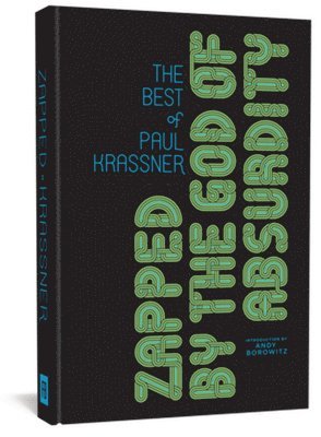 Paul Krassner - Zapped by the God of Absurdity, Inbunden