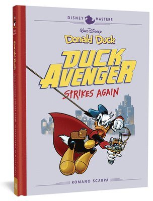 Romano Scarpa, Carl Barks - Walt Disney's Donald Duck: Duck Avenger Strikes Again: Disney Masters Vol. 8, Inbunden