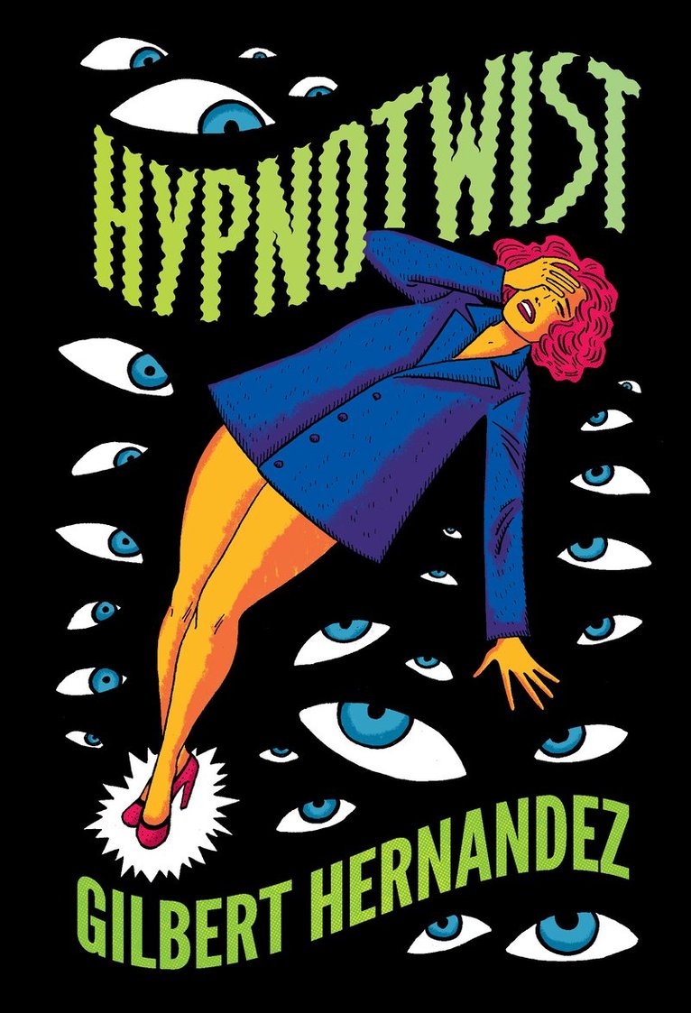 Gilbert Hernandez - Hypnotwist, Inbunden