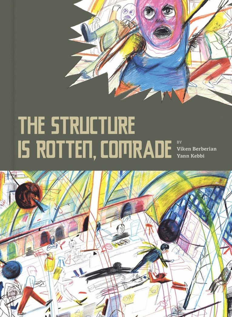 Structure is Rotten, Comrade
