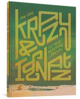 The George Herriman Library: Krazy & Ignatz 1916-1918 1