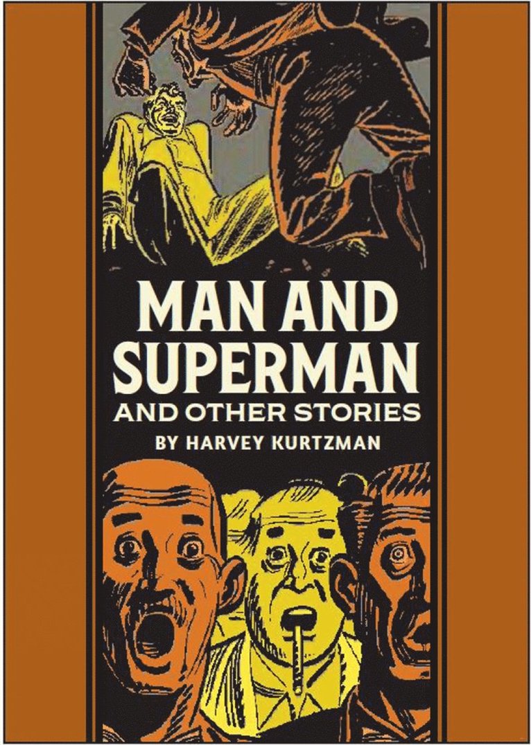 Harvey Kurtzman, Al Feldstein - Man and Superman and Other Stories, Inbunden