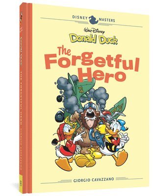 Giorgio Cavazzano - Walt Disney's Donald Duck: The Forgetful Hero: Disney Masters Vol. 12, Inbunden