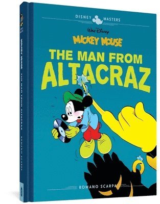 Romano Scarpa, Rodolfo Cimino - Walt Disney's Mickey Mouse: The Man from Altacraz: Disney Masters Vol. 17, Inbunden
