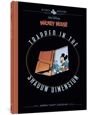 Walt Disney's Mickey Mouse: Trapped in the Shadow Dimension: Disney Masters Vol. 19 1