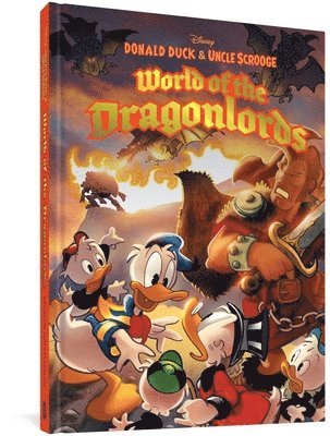 Byron Erickson, Giorgio Cavazzano - Donald Duck and Uncle Scrooge: World of the Dragonlords, Inbunden