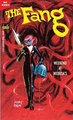 Marc Palm - Fang - Weekend at Medusa's, Häftad