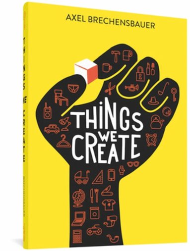 Axel Brechensbauer - Things We Create, Häftad
