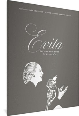 Evita: The Life and Work of Eva Peron 1