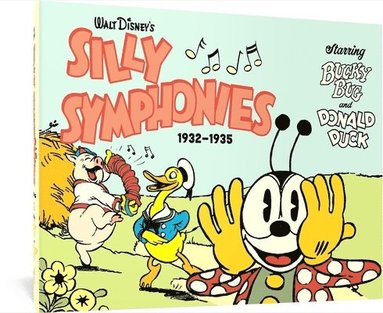 bokomslag Walt Disney's Silly Symphonies 1932-1935: Starring Bucky Bug and Donald Duck