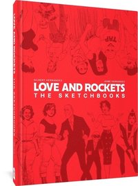 bokomslag Love and Rockets: The Sketchbooks