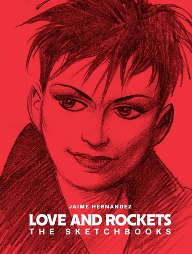 bokomslag Love and Rockets: The Sketchbooks