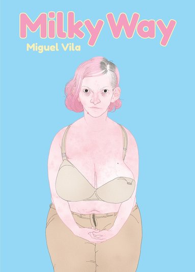 Miguel Vila - Milky Way, Inbunden