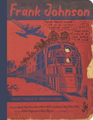 Frank Johnson, Chris Byrne, Keith Mayerson - Frank Johnson, Secret Pioneer of American Comics Vol. 1, Häftad