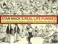 bokomslag Stan Mack's Real Life Funnies: The Collected Conceits, Delusions, and Hijinks of New Yorkers from 1974 to 1995