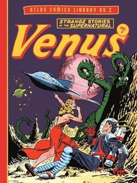 bokomslag The Atlas Comics Library No. 2: Venus Vol. 2