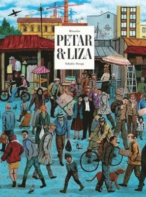 Miroslav Sekulic-Struja - Petar & Liza, Inbunden