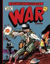 bokomslag The Atlas Comics Library No. 4: War Comics Vol. 1