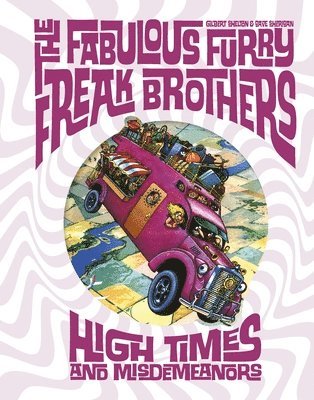 The Fabulous Furry Freak Brothers: High Times and Misdemeanors 1
